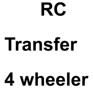 RC transfer 4 wheeler / car